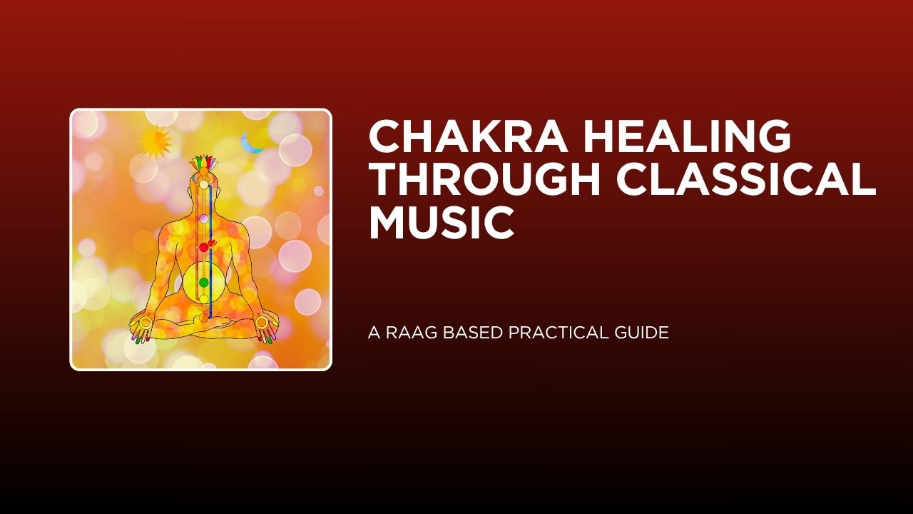 chakra healing through classical music